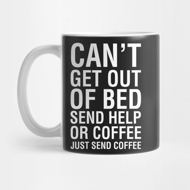 Send Help Or Coffee by CityNoir